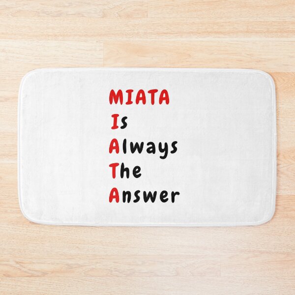 Item preview, Miata Is Always The Answer designed and sold by JAmieAndon.