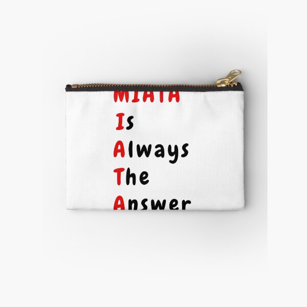 Item preview, Miata Is Always The Answer designed and sold by JAmieAndon.
