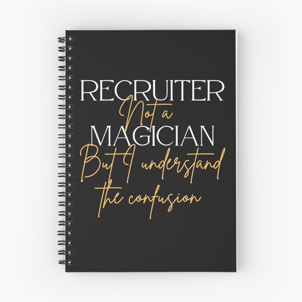 Item preview, Sarcastic Recruiter, Recruiter not a Magician designed and sold by Recruiter-Love.