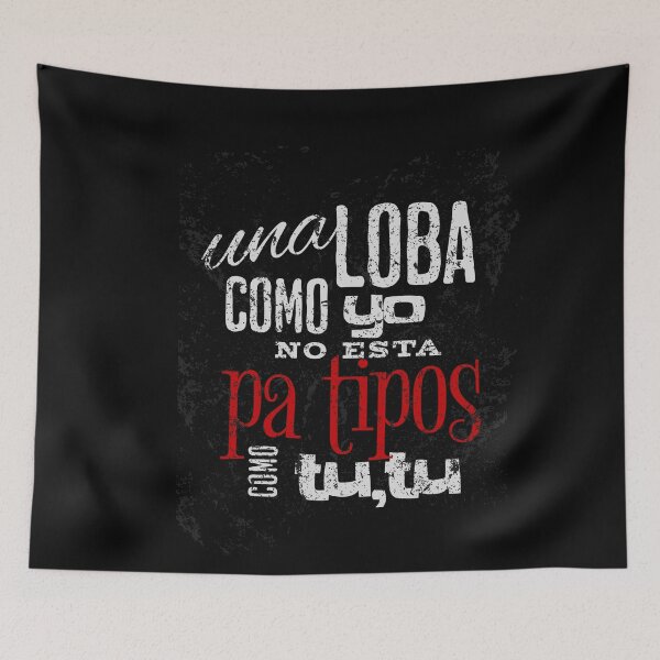 Item preview, Una Loba Como Yo No Esta Pa Tipos Como Tu designed and sold by Rockopolys.