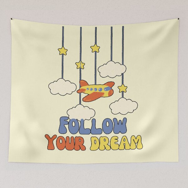 Item preview, Follow Your Dream designed and sold by SpicyAviator.