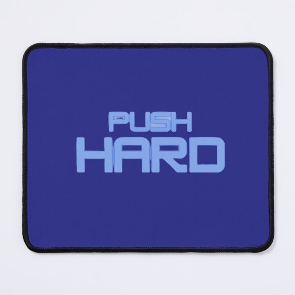 Item preview, Push hard designed and sold by Gabrich1.