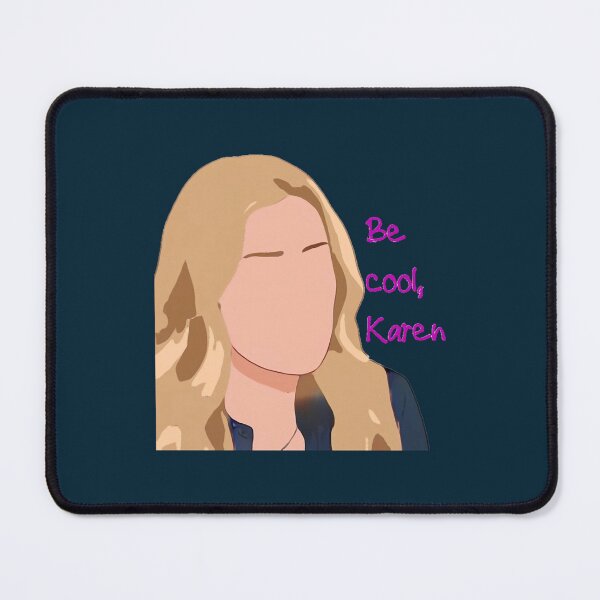 Item preview, Be Cool, Karen  designed and sold by ranlamoArt.