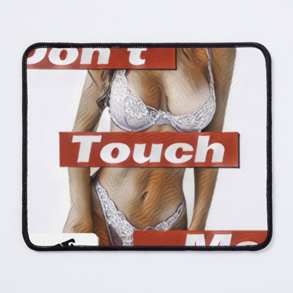 Item preview, Don't Touch Me designed and sold by B-OFF.