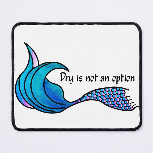 Item preview, Dry Is Not An Option Mermaid Tail tie-dye blues designed and sold by SunnyDazDesign.