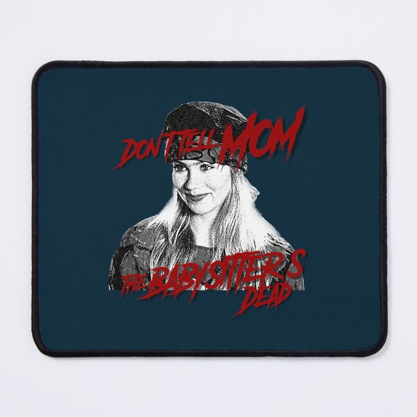 Item preview, Don_t Tell Mom The Babysitter_s Dead designed and sold by ranlamoArt.