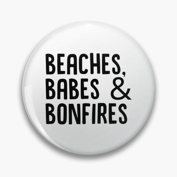 Item preview, Beaches Babes And Bonfires      designed and sold by Labagshops.