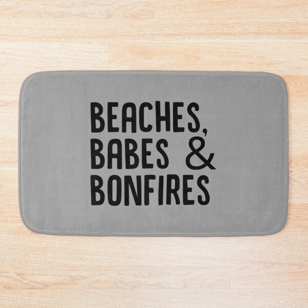 Item preview, Beaches Babes And Bonfires      designed and sold by Labagshops.