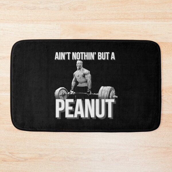 Item preview, RONNIE COLEMAN AINT NOTHIN BUT A PEANUT   designed and sold by Labagshops.