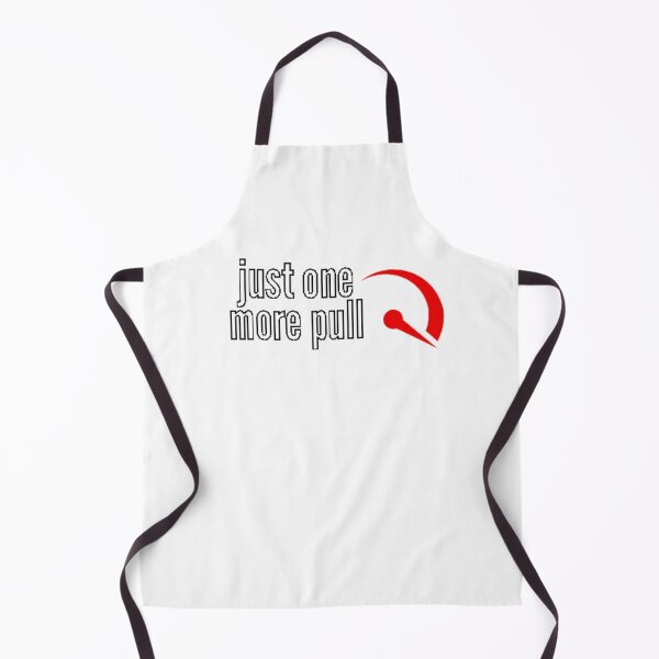 Item preview, Just one more pull designed and sold by Gabrich1.