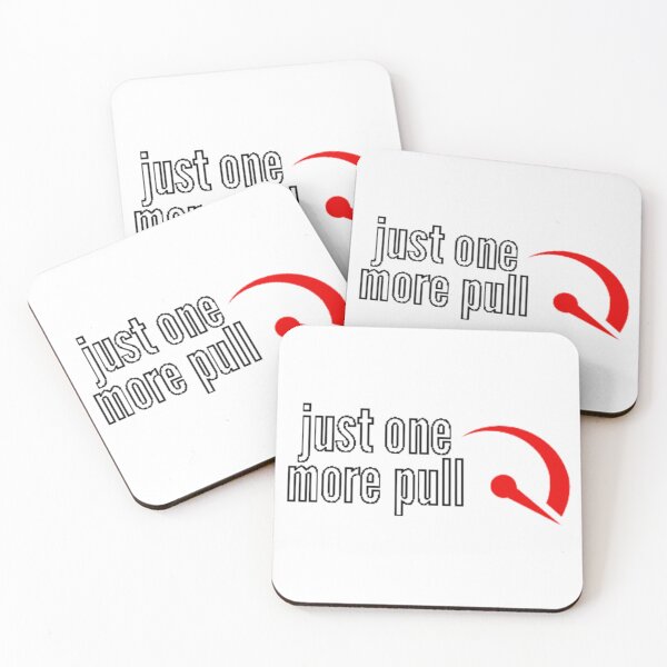 Item preview, Just one more pull designed and sold by Gabrich1.