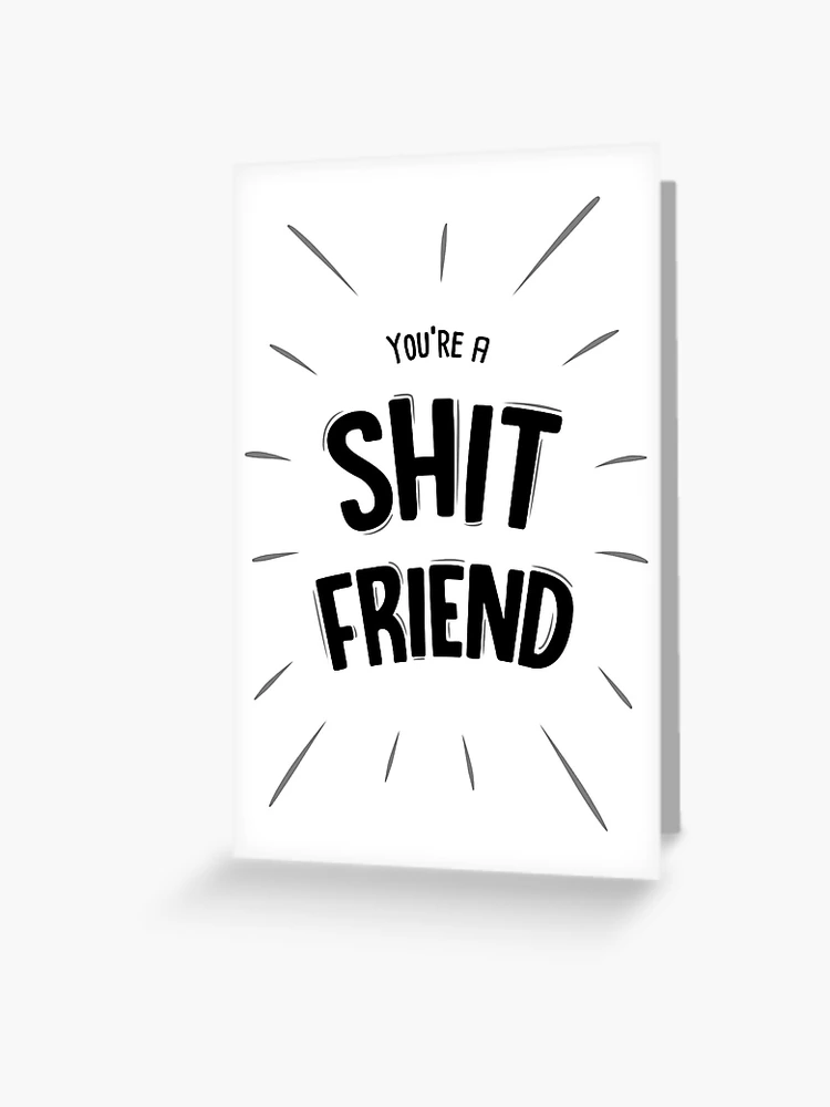 Funny/alternative/banter/cheeky/rude 40th BIRTHDAY CARD friend