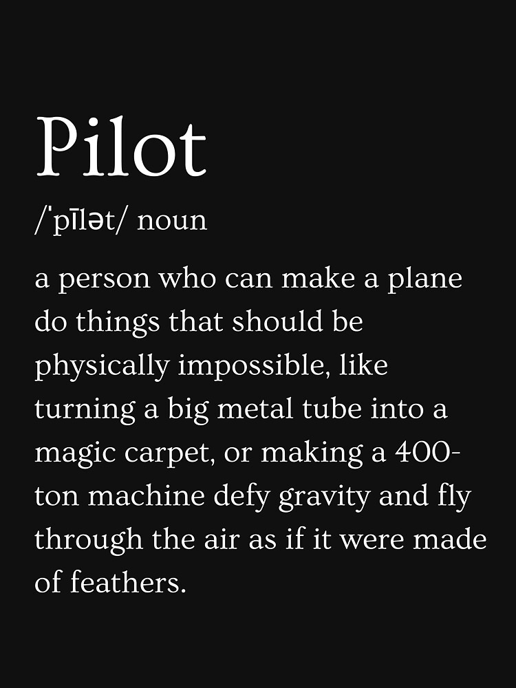 "Pilot Definition" Tshirt for Sale by SpicyAviator Redbubble pilot