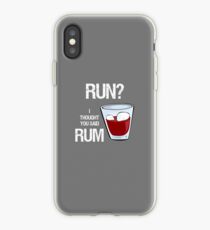 Run? I Thought You Said Rum! iPhone Case
