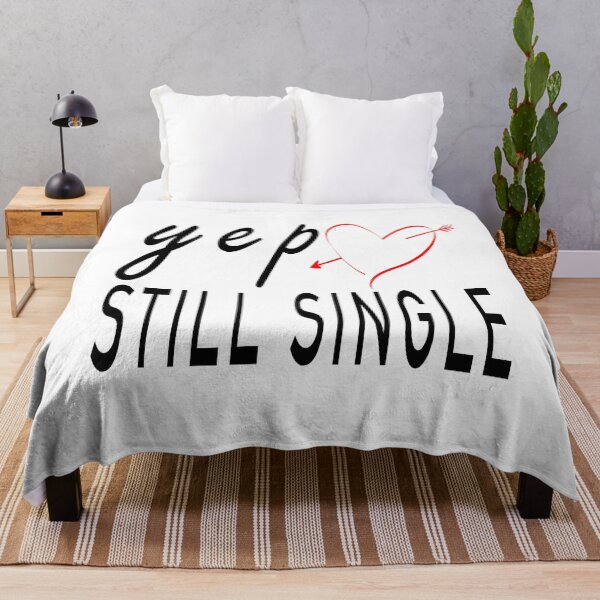 Item preview,  Yep Still Single Funny Valentines Day designed and sold by Soudesign99.