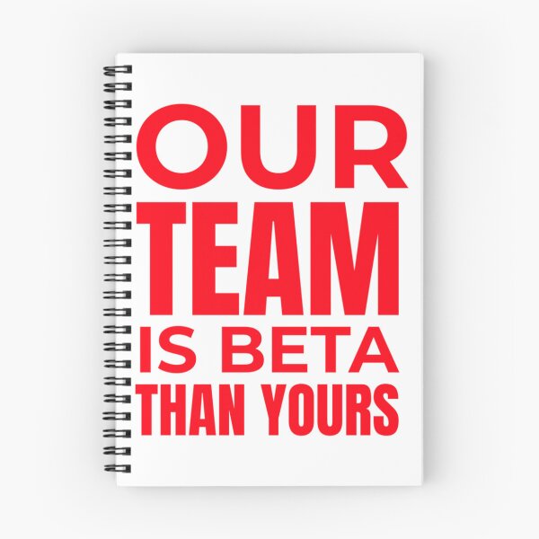 Item preview, Our Team Is Beta Than Yours - Red     designed and sold by LaughtonGBA.