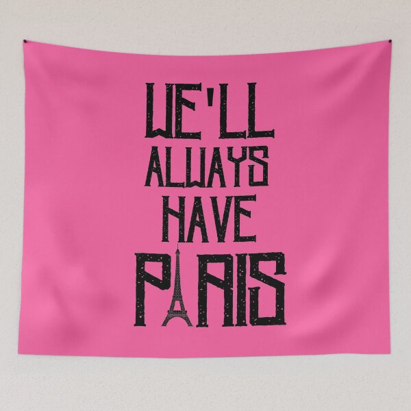 Item preview, We'll always have Paris designed and sold by artbleed.