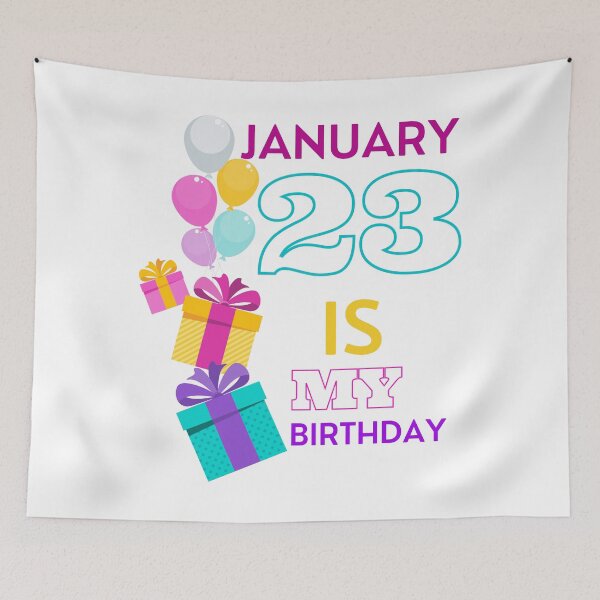 Item preview, January 23 is my Birthday, January 23 is my birthday, January Birthday Quotes Aesthetic, January Birthday Month designed and sold by Celebrationist.