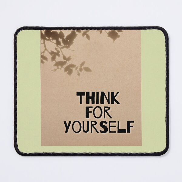 Item preview, Think for yourself designed and sold by Erviscreation.