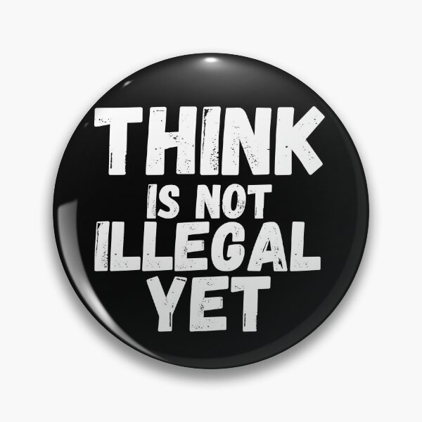 Item preview, Think Is Not Illegal Yet designed and sold by mu-art.