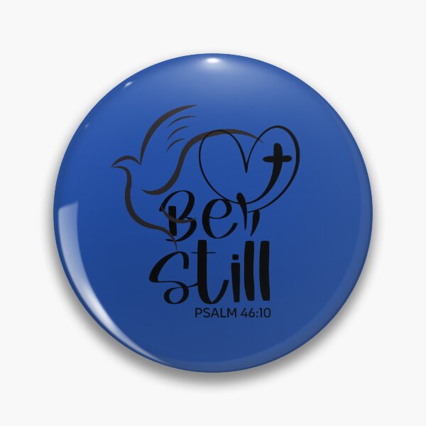 Item preview, Be Still Christian Affirmation designed and sold by PBJArt.