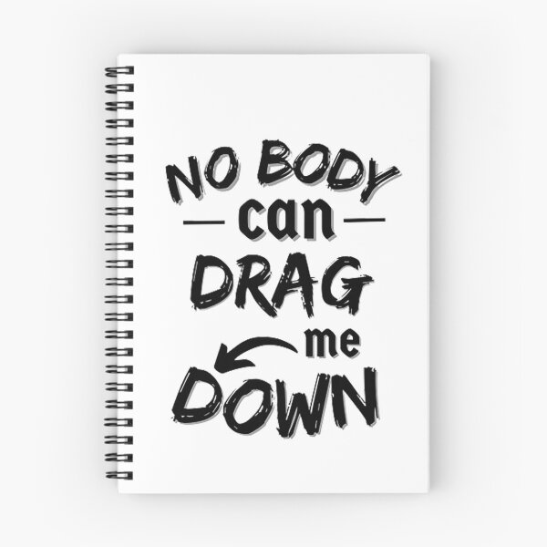 Item preview, no body can drag me down designed and sold by AG4ART.