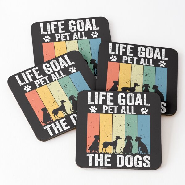 Item preview, Life Goal Pet All The Dogs Funny Dog Lover Pet Owner Puppy designed and sold by Leader Shirts.