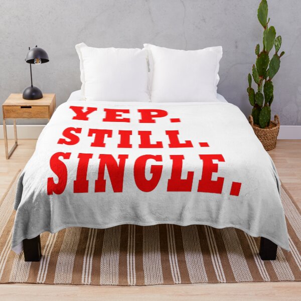 Item preview,            Yep Still Single Funny Holiday designed and sold by Soudesign99.