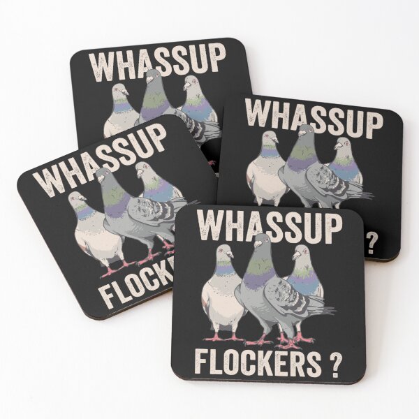 Item preview, Funny Pigeon Whassup Flockers   designed and sold by NourishingCup.