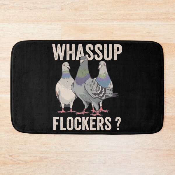 Item preview, Funny Pigeon Whassup Flockers   designed and sold by NourishingCup.