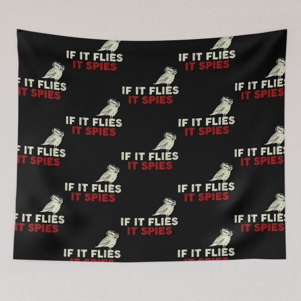 Item preview, If It Flies It Spies Conspiracy Theory   designed and sold by NourishingCup.