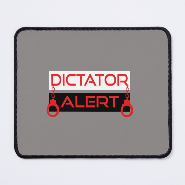 Item preview, Dictator alert designed and sold by H7designer.