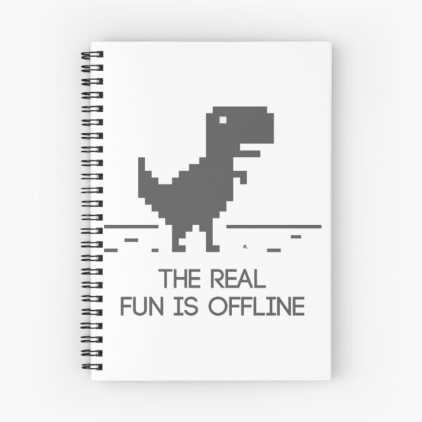 Item preview, Offline Dinosaur The Real Fun Is Offline   designed and sold by RFFNH.