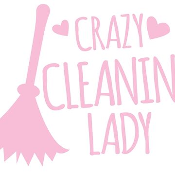 Artwork thumbnail, Crazy Cleaning Lady by jazzydevil