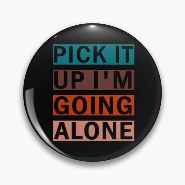 Item preview, Pick It Up I'm Going Alone Euchre Lovers For Men and Women designed and sold by AM Store.