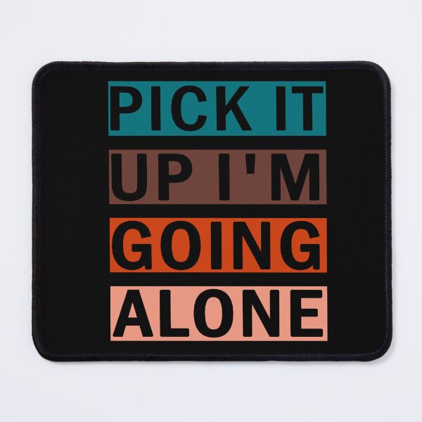 Item preview, Pick It Up I'm Going Alone Euchre Lovers For Men and Women designed and sold by AM Store.