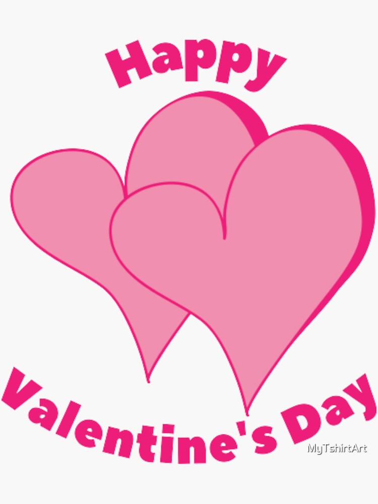 Happy Valentine's Day Sticker for Sale by MyTshirtArt