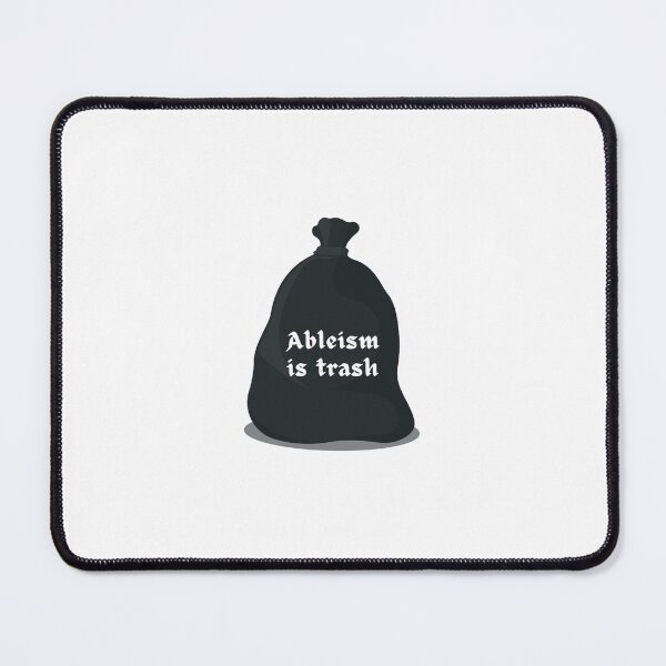 Item preview, Ableism is Trash designed and sold by murdypls.
