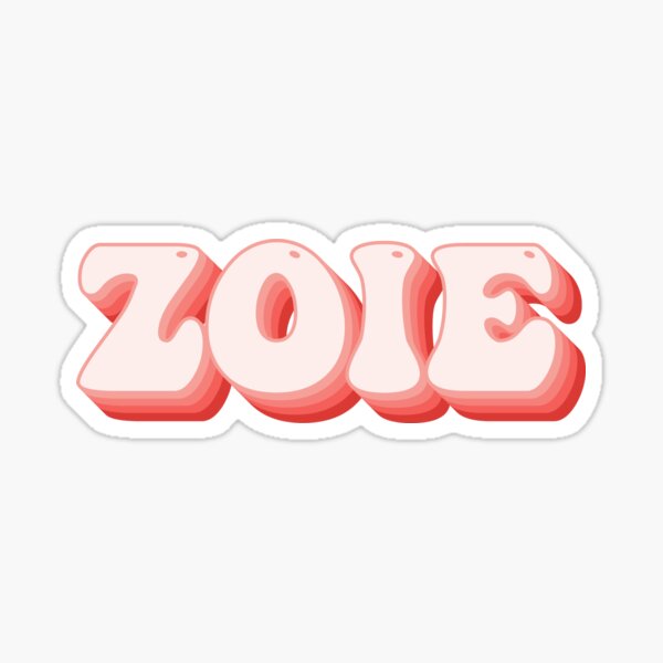 "Zoie Name" Sticker for Sale by kindxinn Redbubble