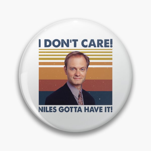 Item preview, Most Important In The World I Don_T Care Niles Gotta Gift For Movie Fans   designed and sold by crisisbootleg.