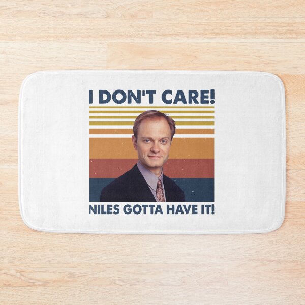 Item preview, Most Important In The World I Don_T Care Niles Gotta Gift For Movie Fans   designed and sold by crisisbootleg.