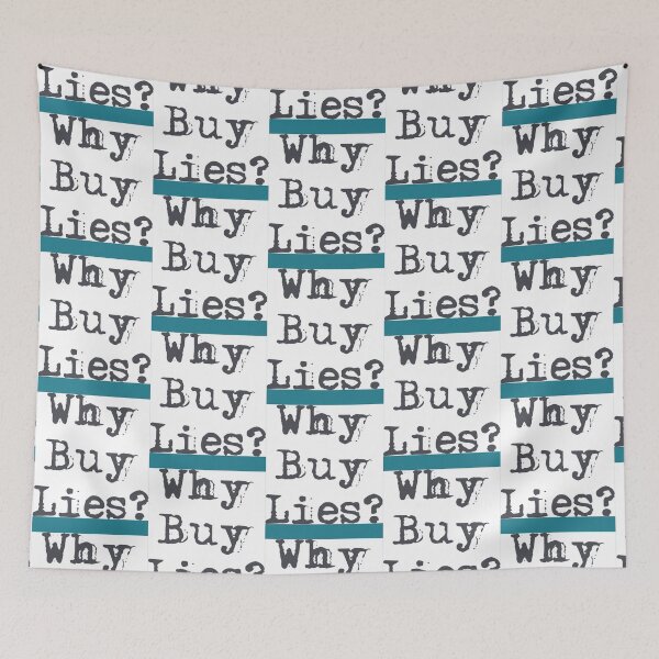 Item preview, Why buy lies  designed and sold by crisisbootleg.