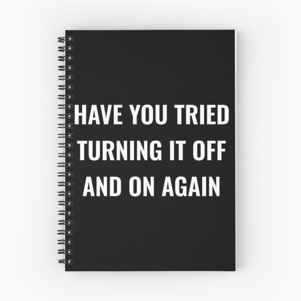 Item preview, Have You Tried Turning It Off And On Again      designed and sold by crisisbootleg.