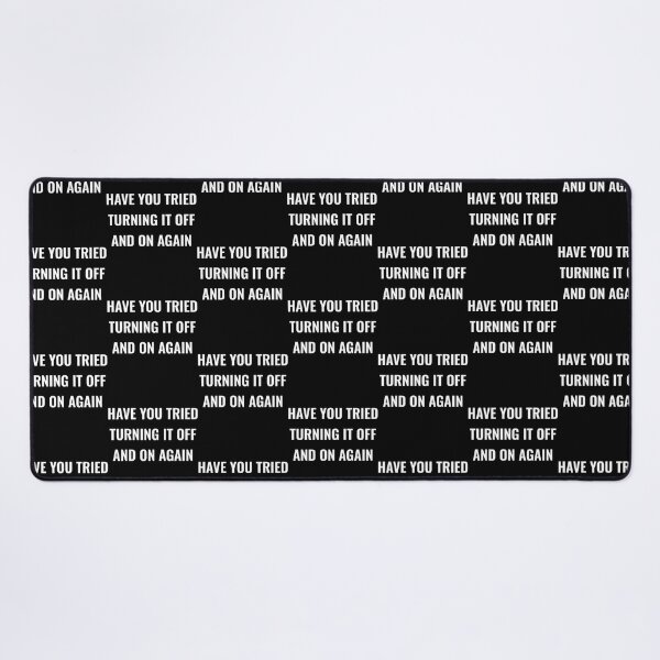 Item preview, Have You Tried Turning It Off And On Again      designed and sold by crisisbootleg.
