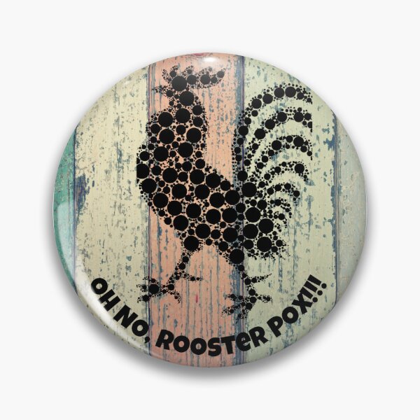 Item preview, Oh NO! Rooster POX!! designed and sold by Crobin1961.