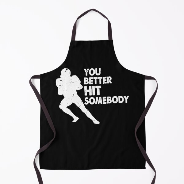 Item preview, American Football Sunday You Better Hit Somebody Funny Women designed and sold by TMelonShop.