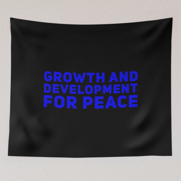 Item preview, Growth and Development For Peace designed and sold by DIRTYDUNNZ.