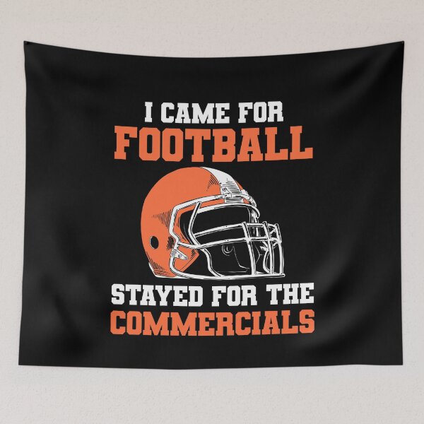 Item preview, I Came For Football Stayed For The Commercials Snacks Sports designed and sold by TMelonShop.