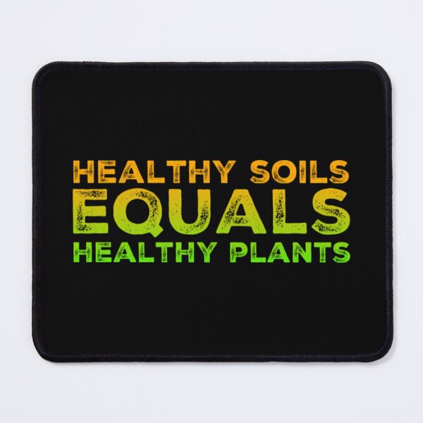 Item preview, Healthy Soil Equals Healthy Plants designed and sold by homesteadswag.
