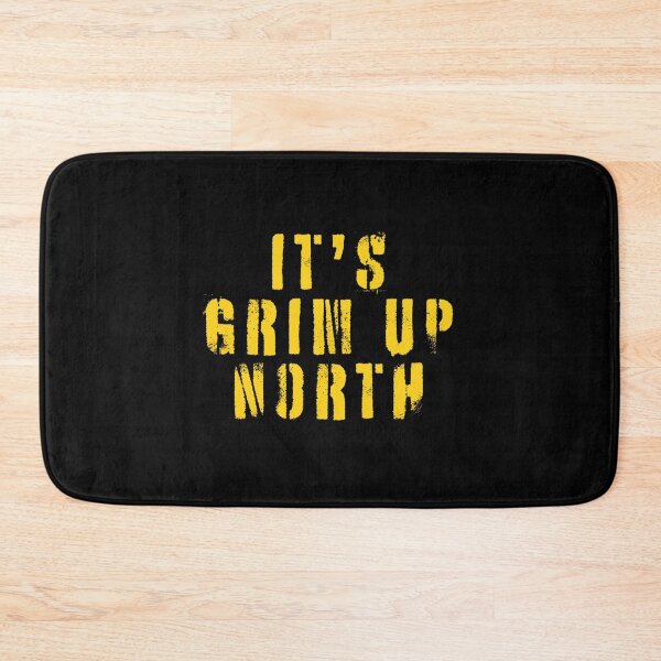 Item preview, Its Grim Up North    designed and sold by chevychases.